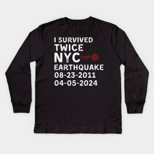 I Survived Twice NYC Earthquake 2011 Earthquake 2024 Kids Long Sleeve T-Shirt